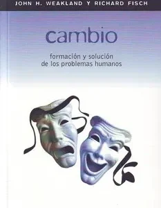 CAMBIO: FORMACIÓN Y SOLUCIÓN DE LOS PROBLEMAS HUMANOS