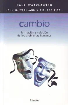 CAMBIO: FORMACIÓN Y SOLUCIÓN DE LOS PROBLEMAS HUMANOS