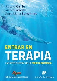 ENTRAR EN TERAPIA. LAS SIETE PUERTAS DE LA TERAPIA SISTÉMICA
