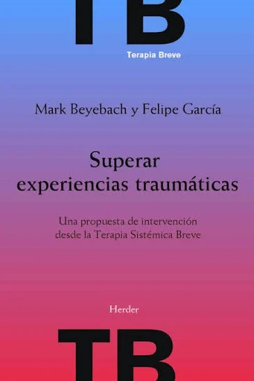 SUPERAR EXPERIENCIAS TRAUMÁTICAS